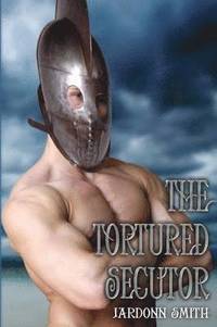 bokomslag The Tortured Secutor