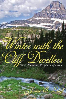 Winter with the Cliff Dwellers: Bk. 1 1