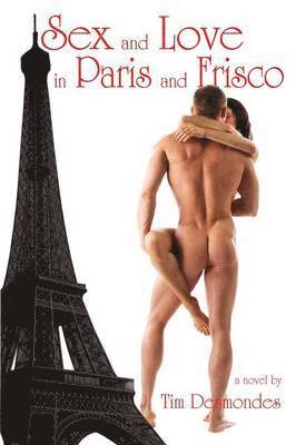 Sex and Love in Paris and Frisco 1