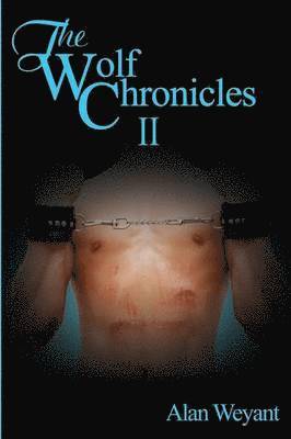 Alan Weyant - Wolf Chronicles II, Häftad