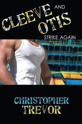 Christopher Trevor - Cleeve and Otis Strike Again, Häftad