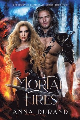 The Mortal Fires 1