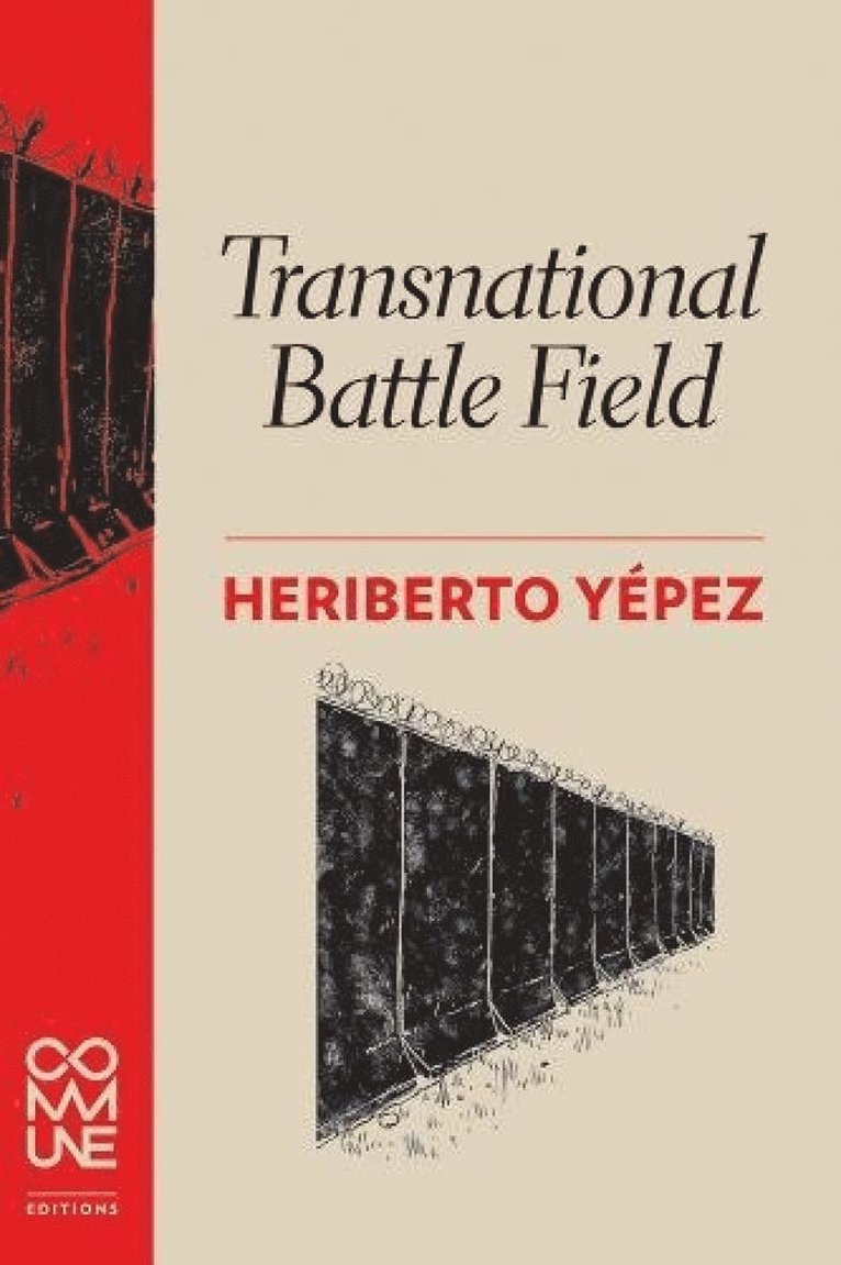 Heriberto Yepez, Heriberto Yépez - Transnational Battle Field, Häftad