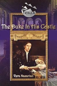 bokomslag The Duke In His Castle