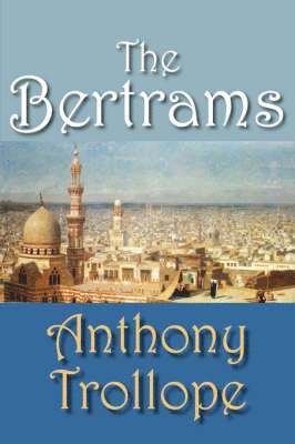Anthony Trollope - Bertrams, Häftad