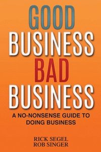 bokomslag Good Business Bad Business