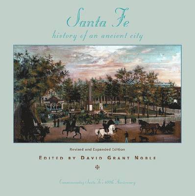 Santa Fe: History of an Ancient City