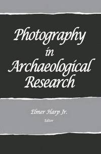 bokomslag Photography in Archaeological Research