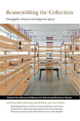 Rodney Harrison, Sarah Byrne, Anne Clarke - Reassembling the Collection, Häftad