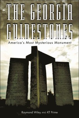 The Georgia Guidestones: America's Most Mysterious Movement