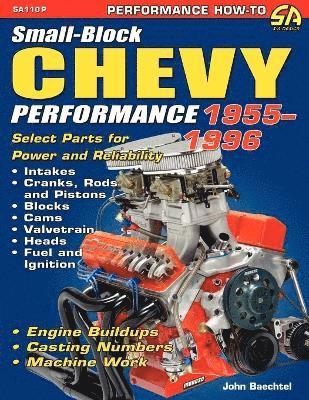 John Baechtel - Small-Block Chevy Performance 1955-1996, Häftad
