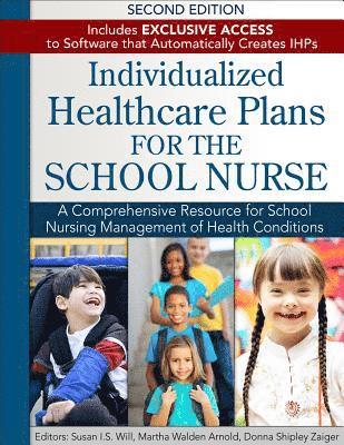 Susan I. S. Will, Martha J. Arnold - Individualized Healthcare Plans for the School Nurse - Second Edition, Häftad