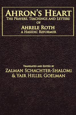 Zalman Schachter-Shalomi, Yair Hillel Goelman, Zalman M. Schachter-Shalomi - Ahron's Heart, Häftad