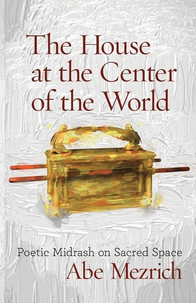 Abe Mezrich - House at the Center of the World, Häftad