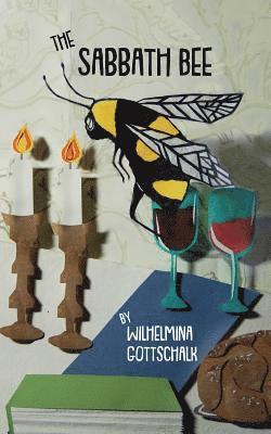 Wilhelmina Gottschalk - Sabbath Bee, Häftad