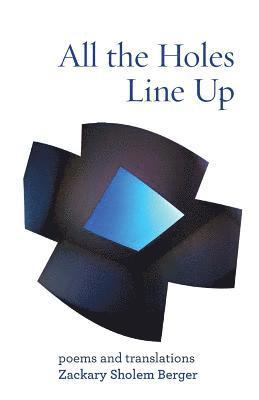 Zackary Sholem Berger - All the Holes Line Up, Häftad