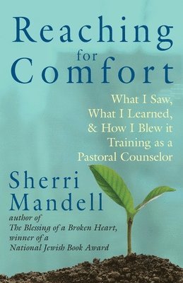 Sherri Mandell - Reaching for Comfort, Häftad