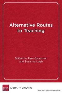 bokomslag Alternative Routes to Teaching