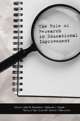 The Role of Research in Educational Improvement 1