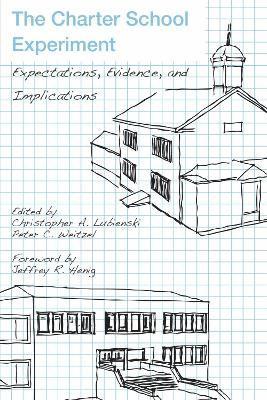 Christopher A. Lubienski, Peter C. Weitzel, Christopher A Lubienski, Peter C Weitzel - Charter School Experiment, Häftad