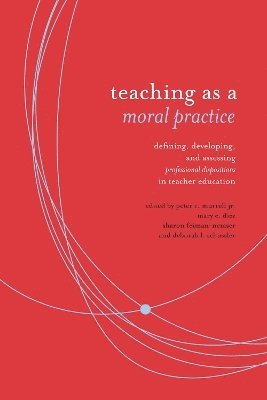 Teaching as Moral Practice 1