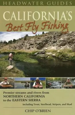 Chip O'Brien - California's Best Fly Fishing, Häftad. Tillgänglighet: Tillfälligt slut