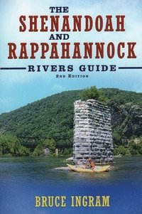 bokomslag The Shenandoah and Rappahannock Rivers Guide