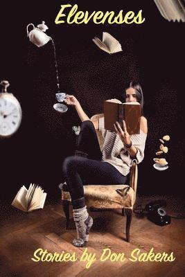 bokomslag Elevenses: a collection of sf/fantasy diversions