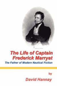bokomslag The Life of Captain Frederick Marryat