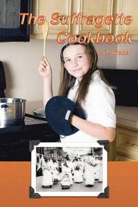 bokomslag The Suffragette Cookbook