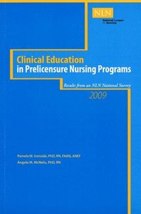bokomslag Clinical Education in Prelicensure Nursing Programs