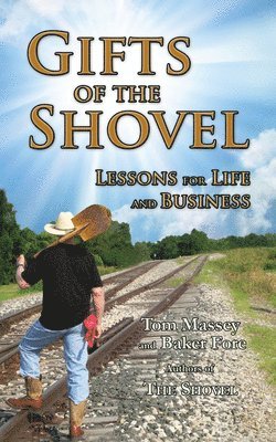 Gifts of the Shovel 1