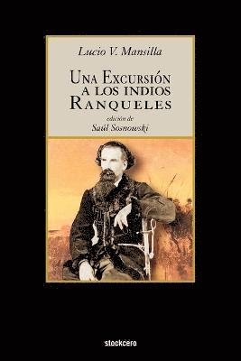 Lucio V Mansilla, Lucio V. Mansilla, Saul Sosnowski - Excursion a Los Indios Ranqueles, Häftad