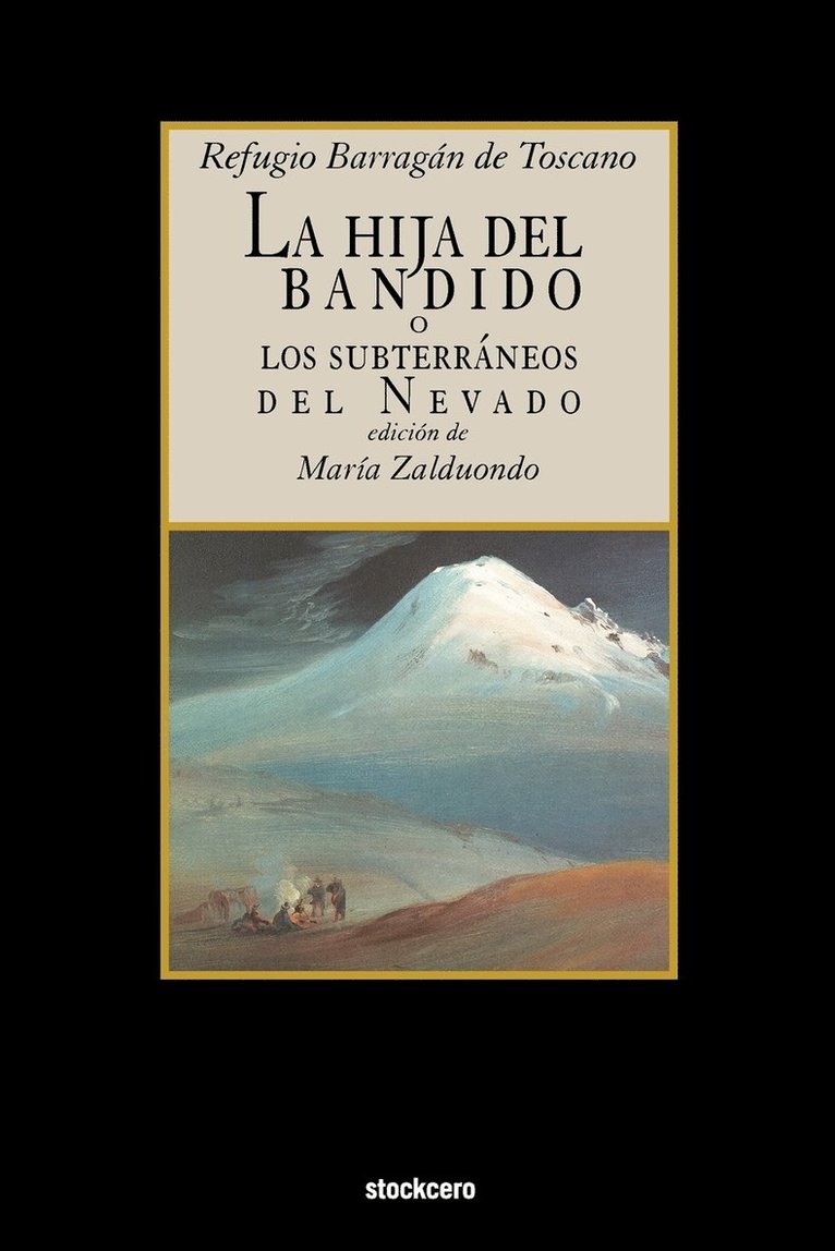 Refugio Barragan de Toscano, Refugio Barragan De Toscano, Maria Zalduondo - Hija del Bandido, Häftad