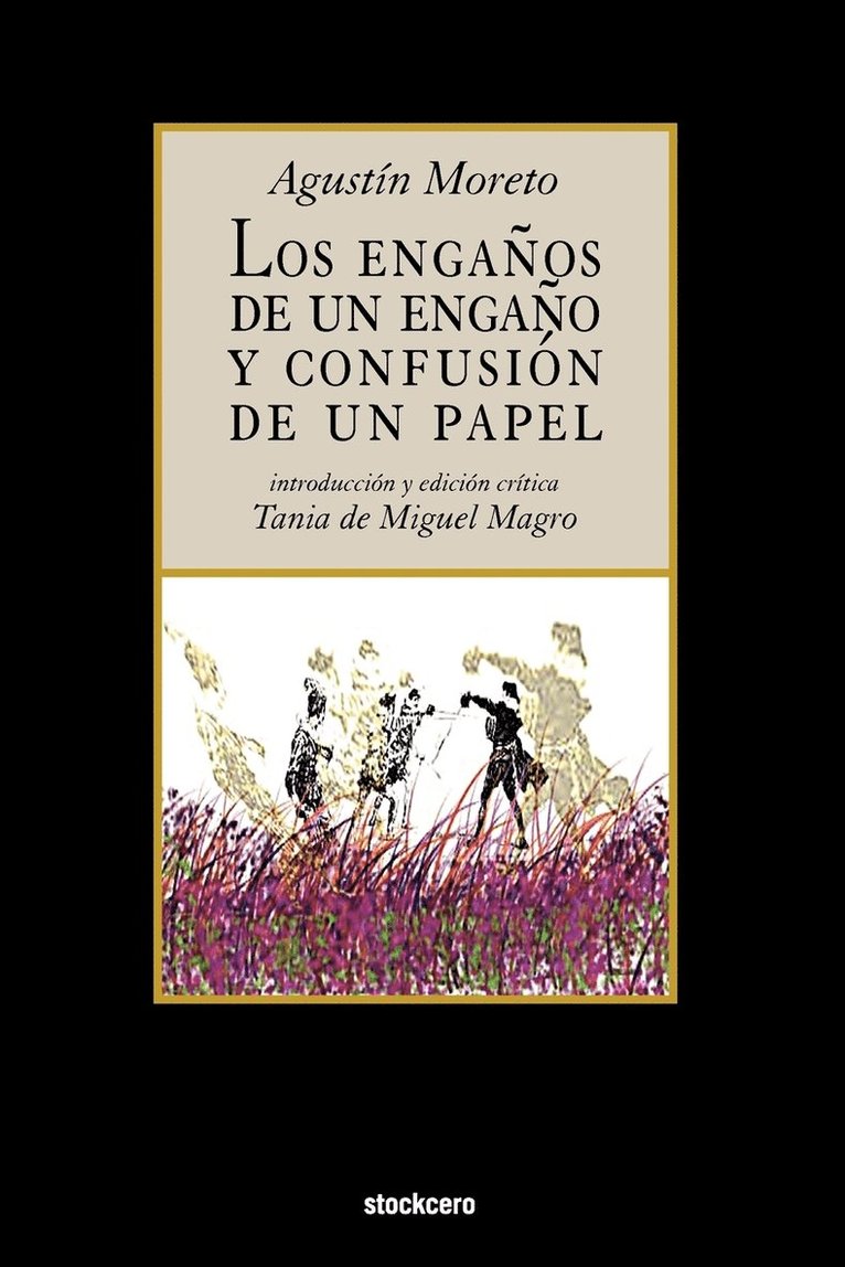 Agustin Moreto, Tania De Miguel Magro - Enganos De UN Engano Y Confusion De UN Papel, Häftad