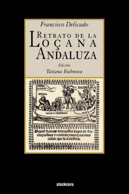 Francisco Delicado, Tatiana Bubnova - Lozana Andaluza, Häftad