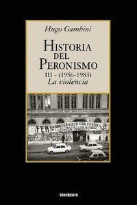 bokomslag Historia Del Peronismo III (1956-1983)-la Violencia
