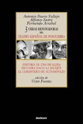 Antonio Buero Vallejo, Alfonso Sastre, Fernando Arrabal - Tres Obras Renovadoras Del Teatro Espanol De Posguerra, Häftad