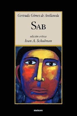 Gertrudis Gomez de Avellaneda, Ivan A Schulman - Sab, Häftad