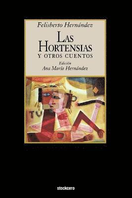bokomslag Las Hortensias Y Otros Cuentos