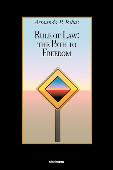Armando P. Ribas - Rule of Law, Häftad