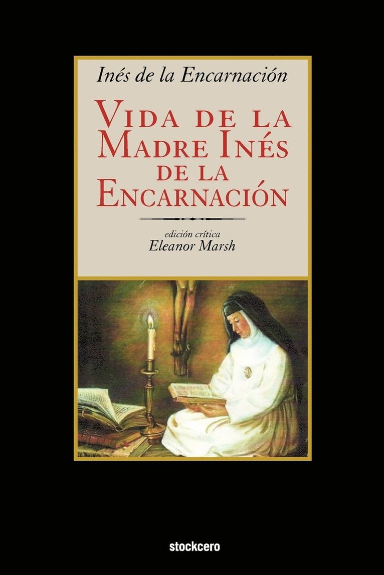 Ines de la Encarnacion, Eleanor Marsh - Vida De La Madre Ines De La Encarnacion, Häftad