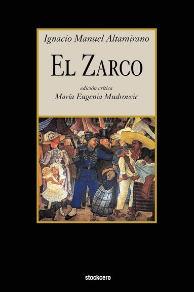Ignacio Manuel Altamirano, Maria Eugenia Mudrovcic - Zarco, Häftad