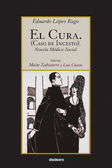 Eduardo Lopez Bago, Maite Zubiaurre, Luis Cuesta - Cura. (Caso De Incesto)., Häftad