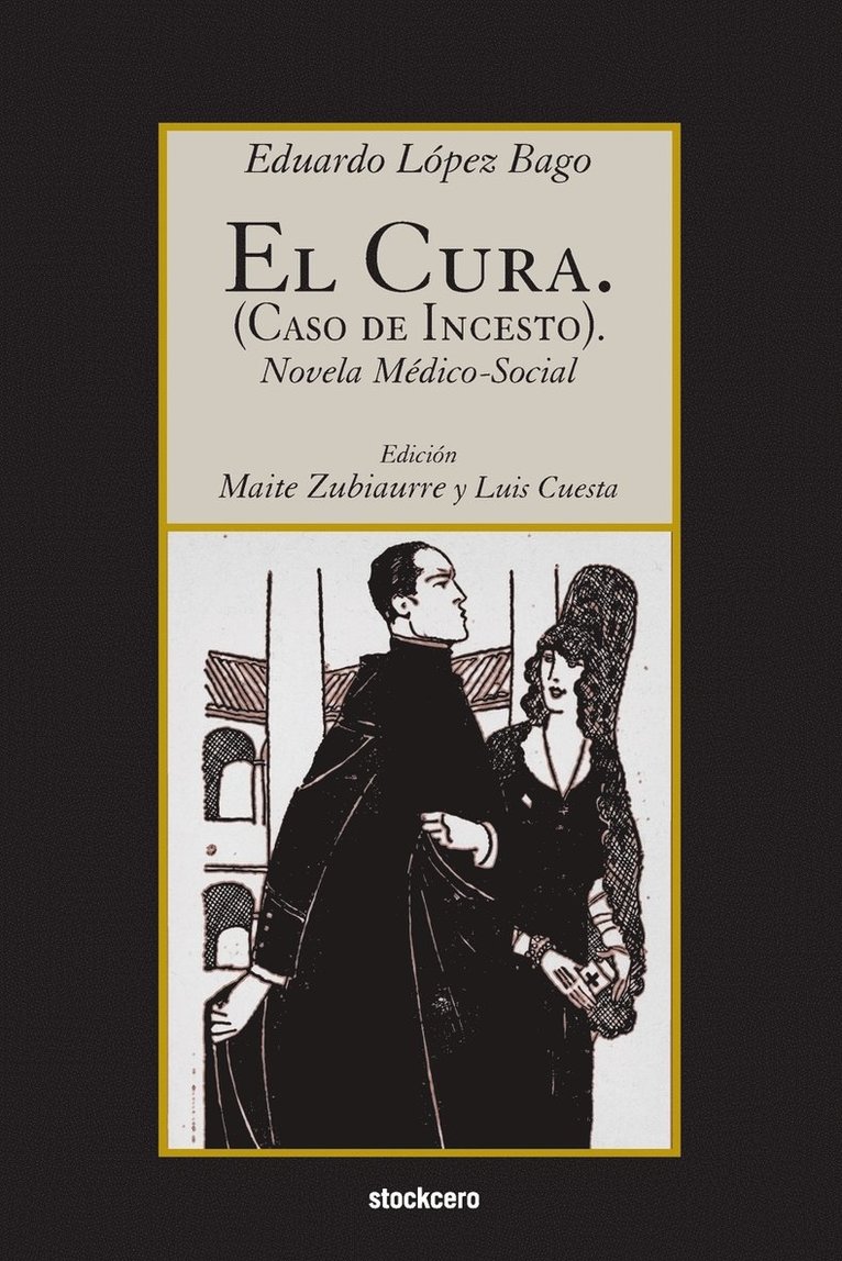Eduardo Lopez Bago, Maite Zubiaurre, Luis Cuesta - Cura. (Caso De Incesto)., Häftad