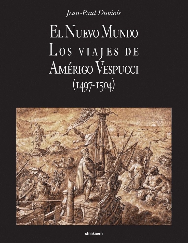El Nuevo Mundo. Los viajes de Amerigo Vespucci (1497-1504) 1