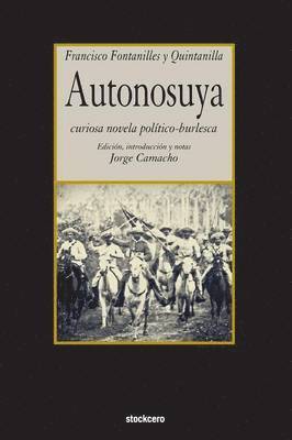 Francisco Fontanilles y Quintanilla, Jorge Camacho - Autonosuya, Häftad