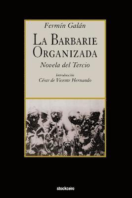 Fermin Galan, Cesar De Vicente Hernando - Barbarie Organizada, Häftad