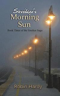 bokomslag Streiker's Morning Sun: Book Three of The Streiker Saga