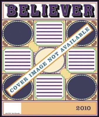 The Believer, Issue 69 1